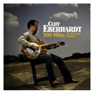 "500 Miles" ("Cliff Eberhardt") (CD / Album)