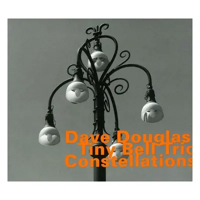 "Constellations" ("Dave Douglas' Tiny Bell Trio") (CD / Album)