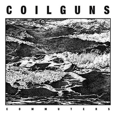 "Commuters" ("Coilguns") (CD / Album)