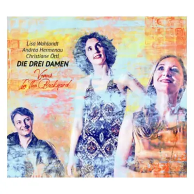 "Venus in the Backyard" ("Die Drei Damen") (CD / Album)