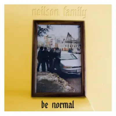 "Be Normal" ("Neilson Family") (CD / Album)