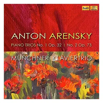 "Anton Arensky: Piano Trios No. 1, Op. 32 and No. 2, Op. 73" ("") (CD / Album)