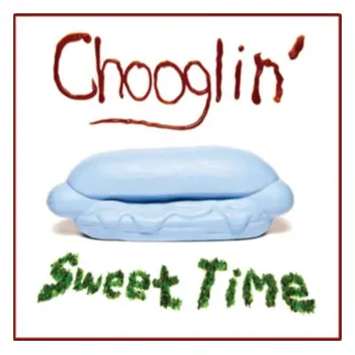 "Sweet Time" ("Chooglin'") (Vinyl / 12" Album)