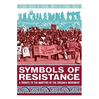 "Symbols Of Resistance A Tribute To The Martyrs Of The Chican" ("") (Digital Versatile Disc)