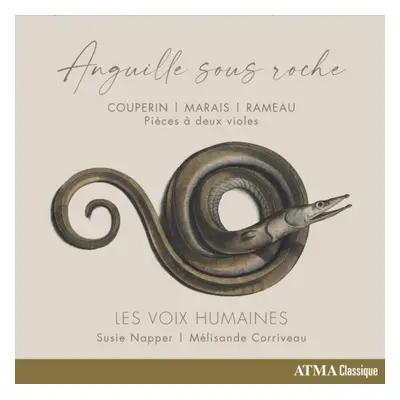 "Les Voix Humaines: Anguille Sous Roche" ("") (CD / Album)