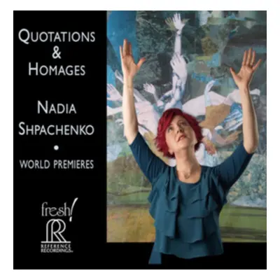 "Nadia Shpachenko: Quotations & Homages" ("") (CD / Album)