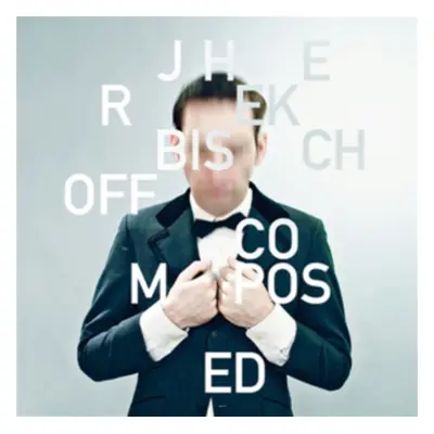 "Composed" ("Jherek Bischoff") (CD / Album)