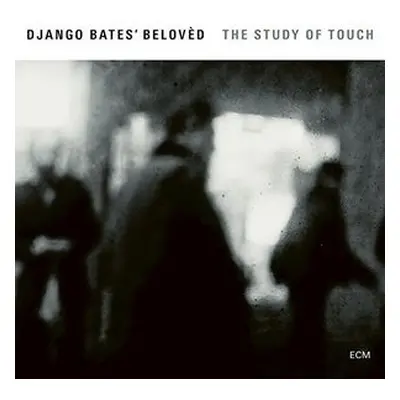 "The Study of Touch" ("Django Bates' Beloved") (CD / Album)