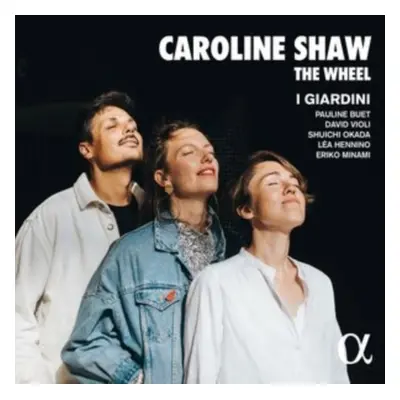 "Caroline Shaw: The Wheel" ("") (CD / Album Digipak)