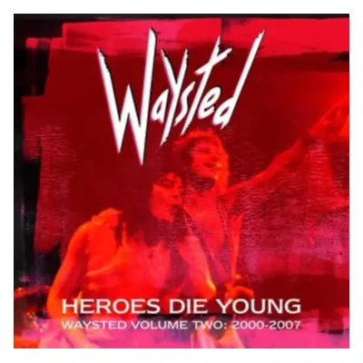 "Heroes Die Young" ("Waysted") (CD / Box Set)