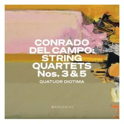 "Conrado Del Campo: String Quartets Nos. 3 & 5" ("") (CD / Album)