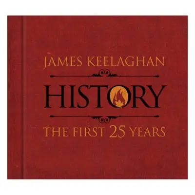 "History: The First 25 Years" ("James Keelaghan") (CD / Album with DVD)