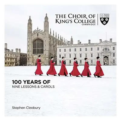 "100 Years of Nine Lessons & Carols" ("") (CD / Album)