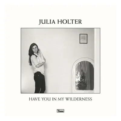 "Have You in My Wilderness" ("Julia Holter") (Vinyl / 12" Album)