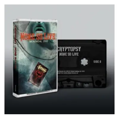 "None so live" ("Cryptopsy") (Cassette Tape)