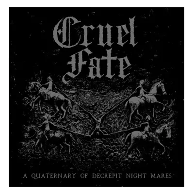 "A Quaternary of Decrepit Night Mares" ("Cruel Fate") (CD / Album)