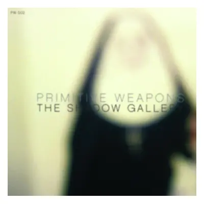 "The Shadow Gallery" ("Primitive Weapons") (Vinyl / 12" Album)