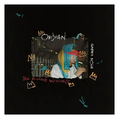 "The King's Wishes" ("Obijuan & GRIMM Doza") (Vinyl / 12" Album)