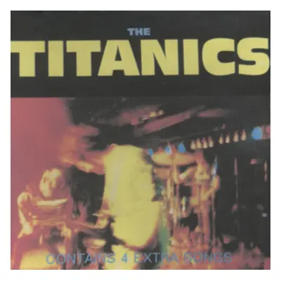 "The Titanics" ("The Titanics") (CD / Album)