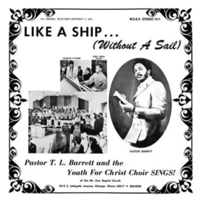 "Like a Ship (Without a Sail)" ("Pastor T.L. Barrett and the Youth for Christ Choir") (Vinyl / 1