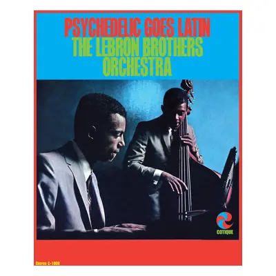 "Psychedelic Goes Latin" ("The Lebron Brothers") (Vinyl / 12" Album)