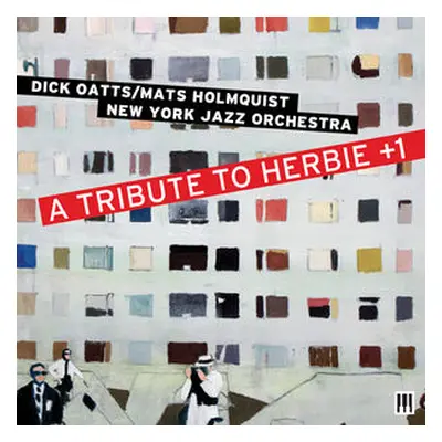 "A Tribute to Herbie +1" ("Dick Oatts/Mats Holmquist New York Jazz Orchestra") (CD / Album)