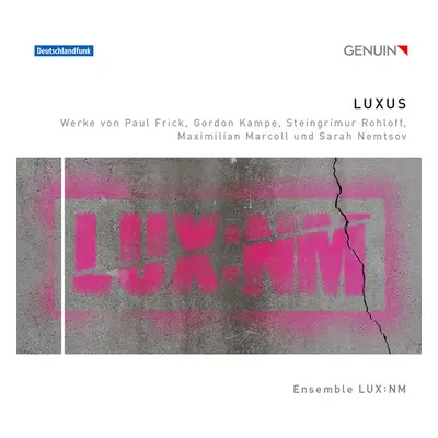 "Luxus: Werke Von Paul Frick/Gordon Kampe/Steingrmur Rohloff/..." ("") (CD / Album (Jewel Case))