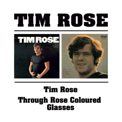 "Tim Rose/Through Rose Coloured Glasses" ("Tim Rose") (CD / Album)