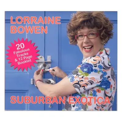 "Suburban Exotica" ("Lorraine Bowen") (CD / Album)