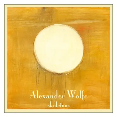 "Skeletons" ("Alexander Wolfe") (Vinyl / 12" Album)