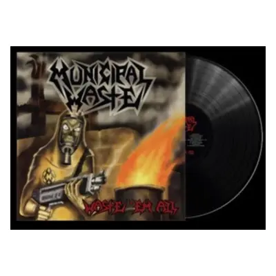 "Waste 'Em All" ("Municipal Waste") (Vinyl / 12" Album (Limited Edition))