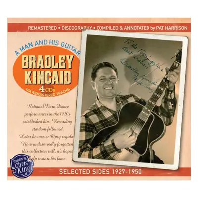 "A Man and His Guitar - Selected Sides 1927-1950" ("Bradley Kincaid") (CD / Box Set)