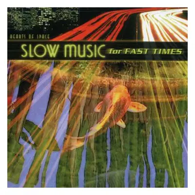 "Slow Music For Fast Times" ("Various") (CD / Album)