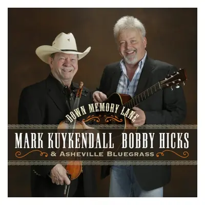 "Down Memory Lane" ("Mark Kuykendall, Bobby Hicks & Ashville Bluegrass") (CD / Album)