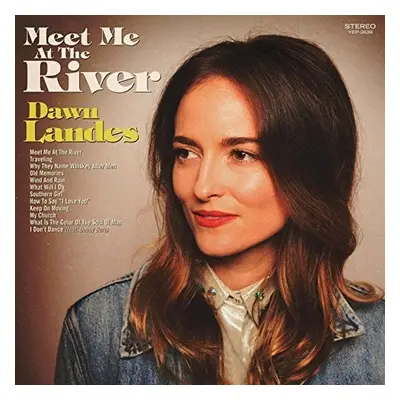 "Meet Me at the River" ("Dawn Landes") (Vinyl / 12" Album Coloured Vinyl)