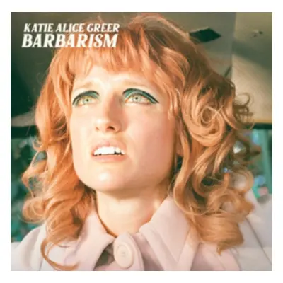 "Barbarism" ("Katie Alice Greer") (Vinyl / 12" Album)