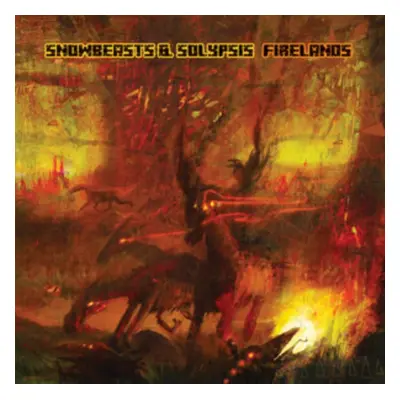 "Firelands" ("Snowbeasts & Solypsis") (Vinyl / 12" Album)