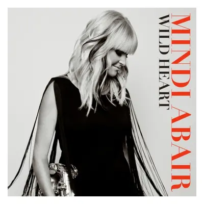 "Wild Heart" ("Mindi Abair") (CD / Album)