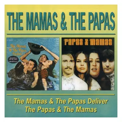 "The Mamas & The Papas Deliver/The Papas & The Mamas" ("") (CD / Album)