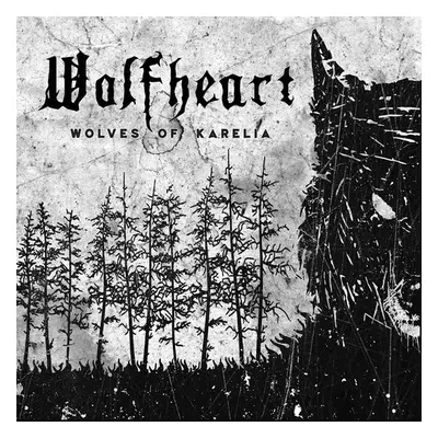 "Wolves of Karelia" ("Wolfheart") (Vinyl / 12" Album)