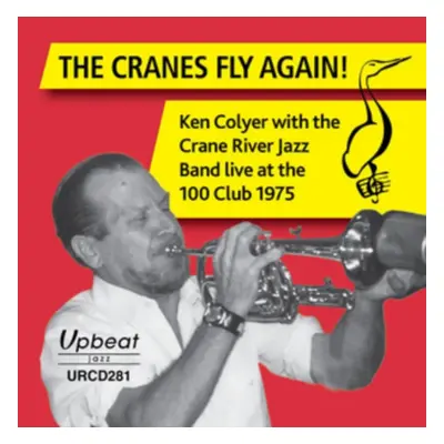 "The Cranes Fly Again!" ("Ken Colyer with The Crane River Jazz Band") (CD / Album)