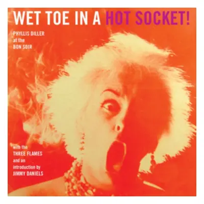 "Wet Toe in a Hot Socket" ("") (CD / Album)