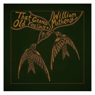 "That Grand, Old Feeling" ("William Matheny") (Vinyl / 12" Album)