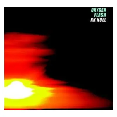 "Oxygen Flash" ("K.K.Null") (CD / Album)