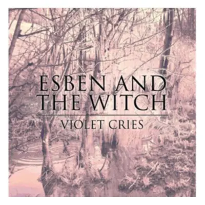 "Violet Cries" ("Esben and the Witch") (CD / Album)