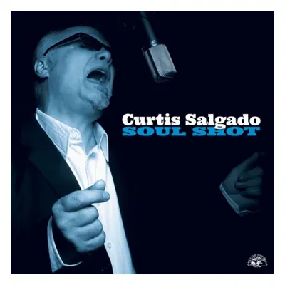 "Soul Shot" ("Curtis Salgado") (CD / Album)