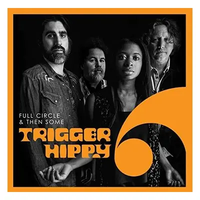 "Full Circle & Then Some" ("Trigger Hippy") (Vinyl / 12" Album)