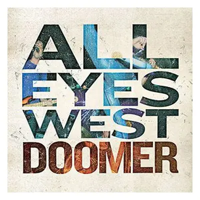 "Doomer" ("All Eyes West") (CD / Album)