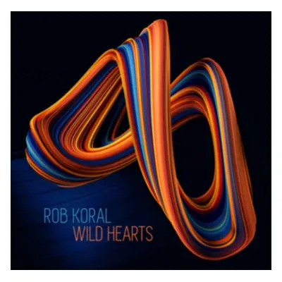 "Wild Hearts" ("Rob Koral") (CD / Album (Jewel Case))