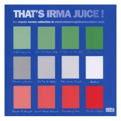 "That's Irma Juice" ("") (CD / Album)